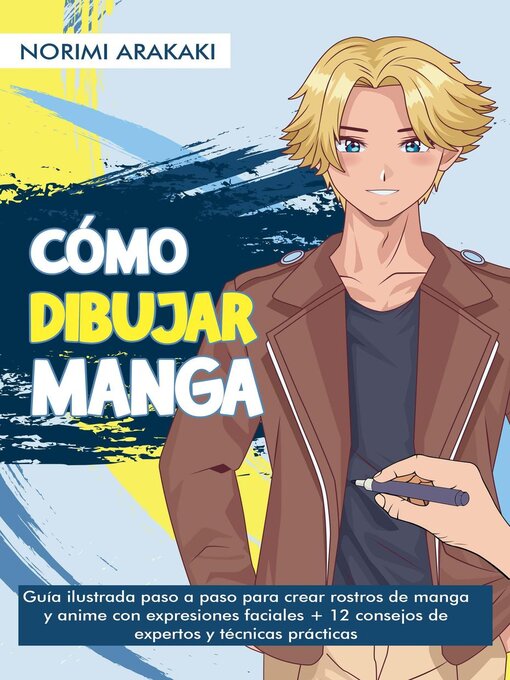 Title details for Cómo Dibujar Manga by Norimi Arakaki - Available